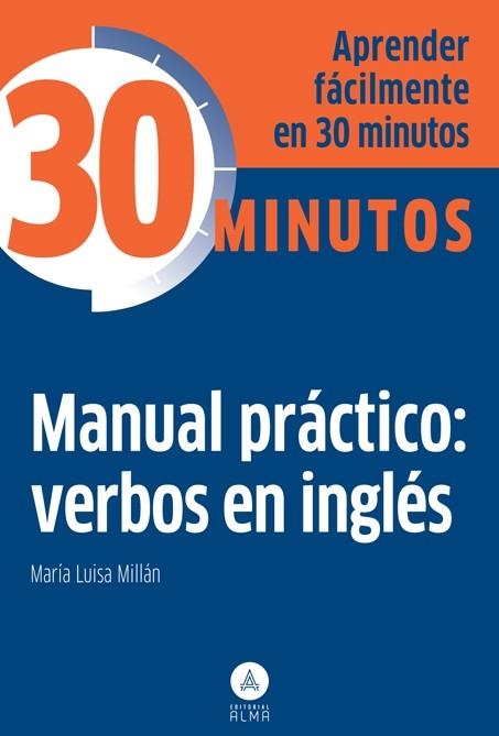 MANUAL PRACTICO: VERBOS EN INGLES | 9788415618270 | MILLáN, MARíA LUISA