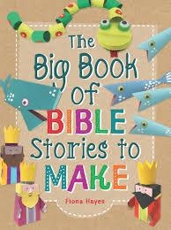 THE BIG BOOK OF BIBLE STORIES TO MAKE | 9781784937676 | FIONA HAYES