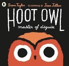 HOOT OWL, MASTER OF DISGUISE | 9781406361018 | SEAN TAYLOR