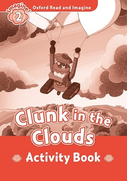 CLUNK IN THE CLOUDS ACTIVITY BOOK IMAGINE 2 A1 | 9780194736534