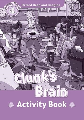 CLUNKS BRAIN ACTIVITY BOOK IMAGINE 4 A1/A2 | 9780194737012 | SHIPTON, PAUL