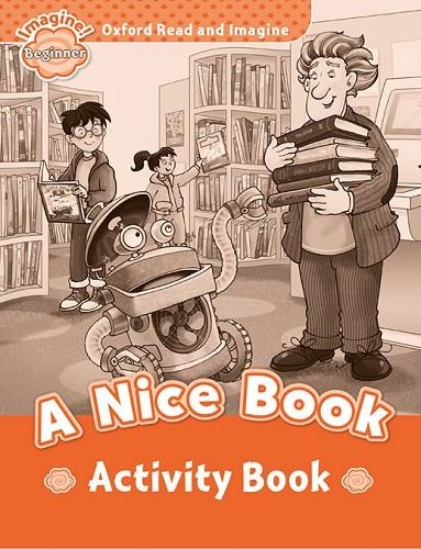 A NICE BOOK ACTIVITY BOOK IMAGINE BEGINNER 150 | 9780194709125 | VARIOS AUTORES