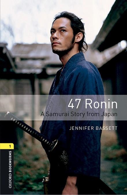 47 RONIN MP3 PACK BOOKWORMS 1 A1/A2 | 9780194620383 | BASSETT, JENNIFER