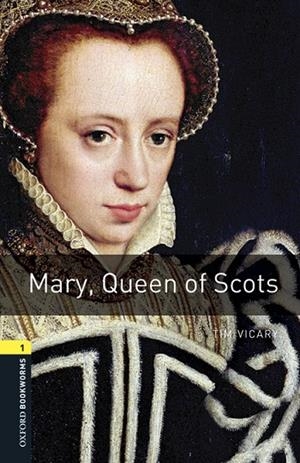 MARY, QUEEN OF SCOTS MP3 PACK BOOKWORMS 1 A1/A2 | 9780194637404 | VICARY, TIM