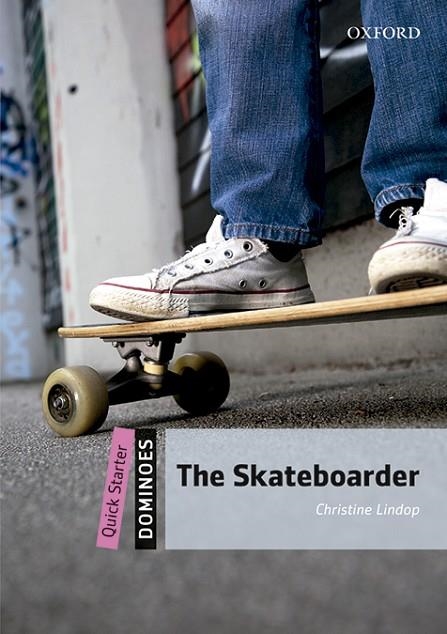 THE SKATEBOARDER MP3 PACK DOMINOES QUICK STARTER A1 | 9780194639088 | LINDOP, CHRISTIAN