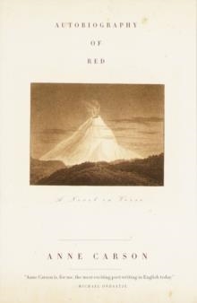 AUTOBIOGRAPHY OF RED | 9780375701290 | ANNE CARSON