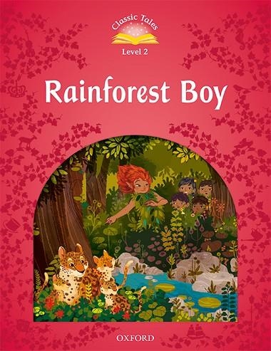 RAINFOREST BOY MP3 2ED PACK CLASSIC TALES 2 A1 | 9780194014069 | BLADON, RACHEL