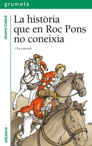 LA HISTORIA QUE EN ROC PONS NO CONEIXIA | 9788424681388 | Cabré i Fabré, Jaume