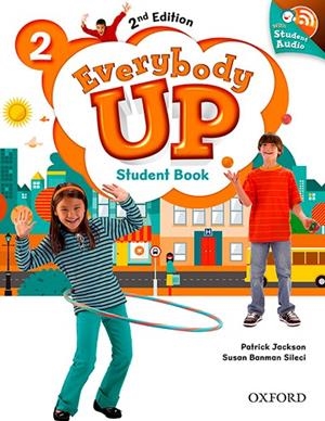 EVERYBODY UP 2 SB-CD PK 2ED | 9780194107075 | JACKSON, PATRICK/BANMAN SILECI, SUSAN/KAMPA, KATHLEEN/VILINA, CHARLES
