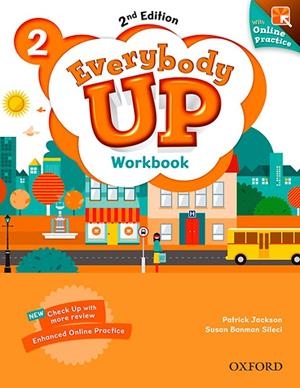 EVERYBODY UP 2 WB+ONL PRAC PK 2ED | 9780194106399 | JACKSON, PATRICK/BANMAN SILECI, SUSAN/KAMPA, KATHLEEN/VILINA, CHARLES