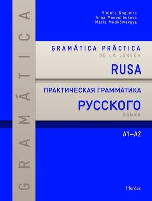 GRAMATICA PRACTICA DE LA LENGUA RUSA | 9788425428586 | VIOLETA NOGUEIRA - MARINA GORBATKINA