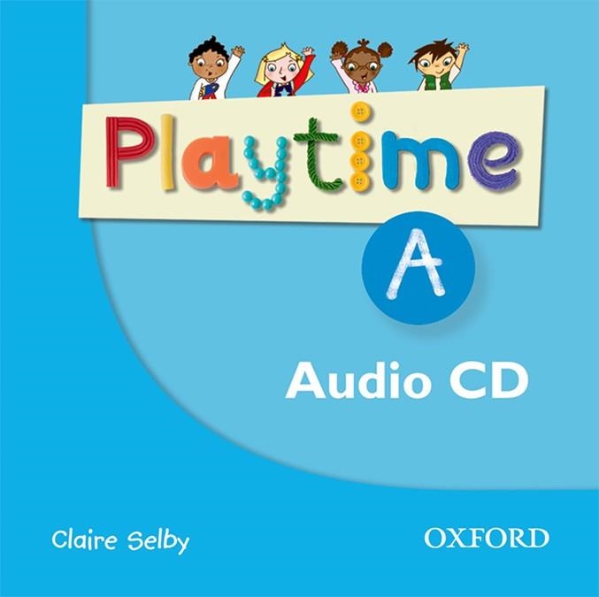 OXFORD PLAYTIME A CD | 9780194046510 | SELBY, CLAIRE