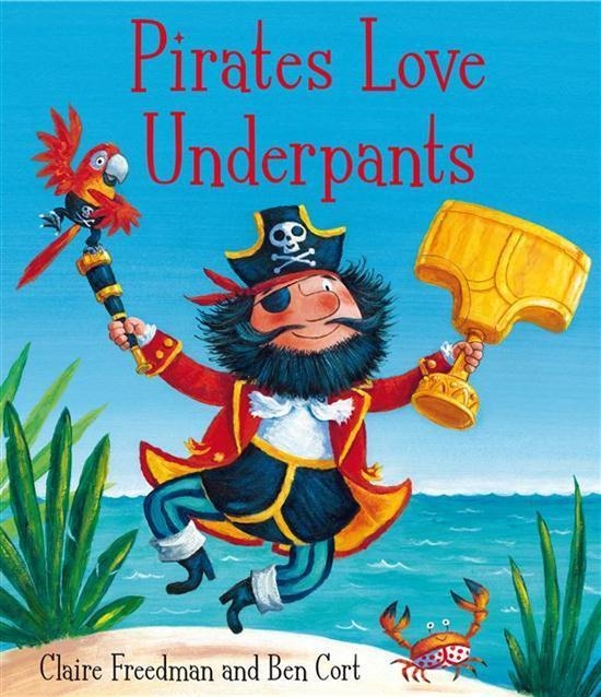 PIRATES LOVE UNDERPANTS | 9780857072658