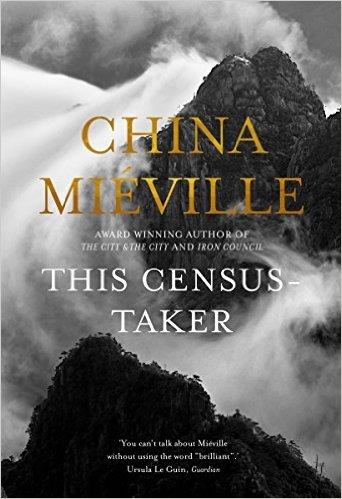 THIS CENSUS-TAKER | 9781509812134 | CHINA MIEVILLE