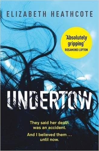 UNDERTOW | 9781786481696 | ELIZABETH HEATHCOTE