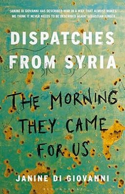 THE MORNING THEY CAME FOR US | 9781408851104 | JANINE DI GIOVANNI