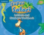 SUPER SAFARI 3 LETTERS AND NUMBERS WB | 9781316628188 | PUCHTA, GENGROSS, LEWIS-JONES
