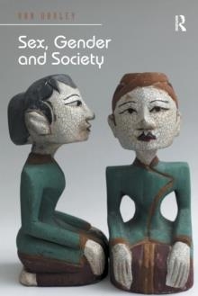 SEX, GENDER AND SOCIETY | 9781472435620 | ANN OAKLEY