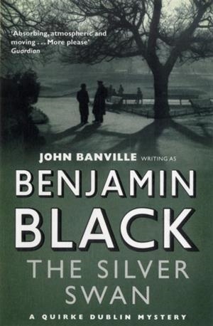 SILVER SWAN | 9780330454087 | BENJAMIN BLACK