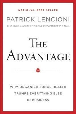 ADVANTAGE, THE | 9780470941522 | PATRICK M LENCIONI