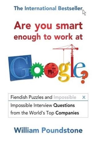 ARE YOU SMART ENOUGH TO WORK AT GOOGLE | 9781851689552 | WILLIAM POUNDSTONE