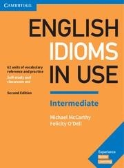 ENGLISH IDIOMS IN USE INTERMEDIATE 2E + KEY | 9781316629888 | MICHAEL MCCARTHY/FELICITY O'DELL