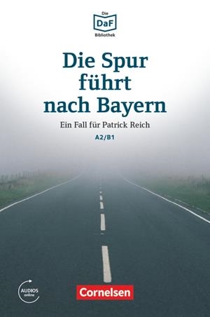 DIE SPUR FUHRT NACH BAYERN-A2/B1 | 9783061207502