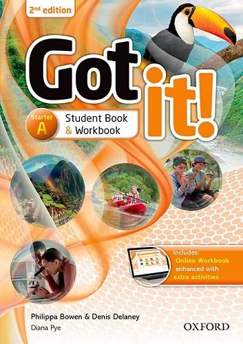 GOT IT! PLUS 2E STARTER SPLIT A | 9780194463201 | BOWEN, PHILIPPA/DELANEY, DENIS/PYE, DIANA