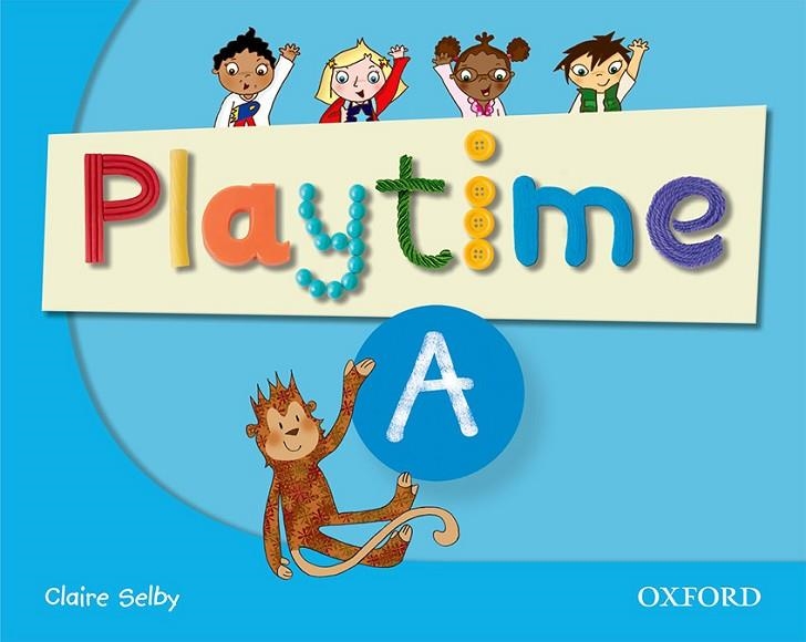 OXFORD PLAYTIME A CB | 9780194046541 | SELBY, CLAIRE