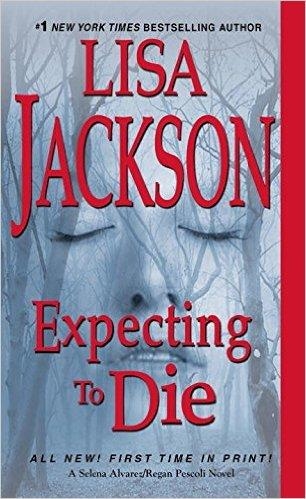 EXPECTING TO DIE | 9781420136074 | LISA JACKSON