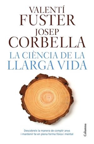 LA CIENCIA DE LA LLARGA VIDA | 9788466421645 | Fuster de Carulla, Valenti;Corbella, Josep