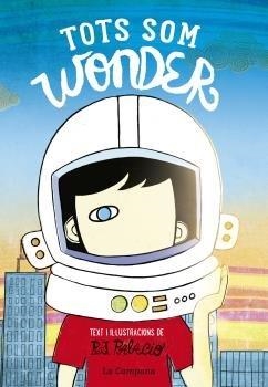 TOTS SOM WONDER | 9788416863174 | Palacio, R.J.