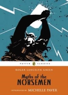 MYTHS OF THE NORSEMAN | 9780141345253 | ROGER LANCELYN GREEN