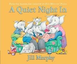 A QUIET NIGHT IN | 9781406370720 | JILL MURPHY