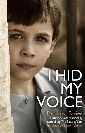 I HID MY VOICE | 9781408707500 | PARINOUSH SAINEE