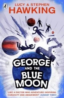 GEORGE AND THE BLUE MOON | 9780552575973 | LUCY AND STEPHEN HAWKING