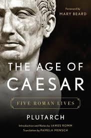 THE AGE OF CAESAR: FIVE ROMAN LIVES | 9780393292824 | PLUTARCH