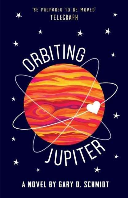 ORBITING JUPITER | 9781783445042 | GARY D SCHMIDT