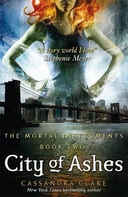 CITY OF ASHES (MORTAL INSTRUMENTS 2) | 9781406307634 | CASSANDRA CLARE