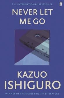 NEVER LET ME GO | 9780571258093 | KAZUO ISHIGURO