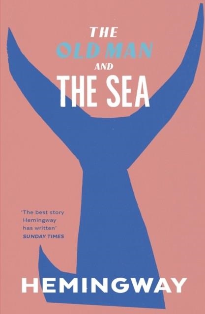 THE OLD MAN AND THE SEA | 9780099273967 | ERNEST HEMINGWAY