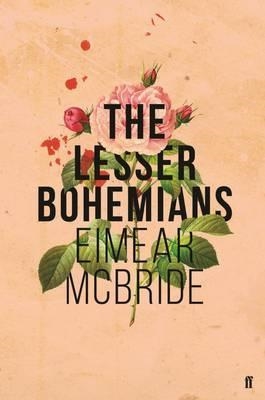THE LESSER BOHEMIANS | 9780571327874 | EIMEAR MCBRIDE