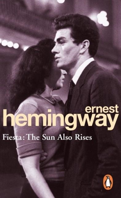 FIESTA: THE SUN ALSO RISES | 9780099908500 | ERNEST HEMINGWAY