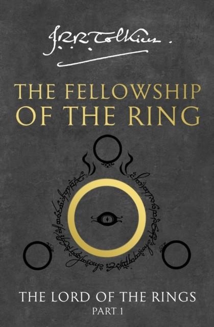THE FELLOWSHIP OF THE RING : 1 | 9780261103573 | J. R. R. TOLKIEN
