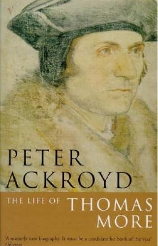 LIFE OF THOMAS MORE, THE | 9780749386405 | PETER ACKROYD
