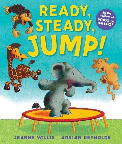 READY, STEADY, JUMP! | 9781783441723 | JEANNE WILLIS