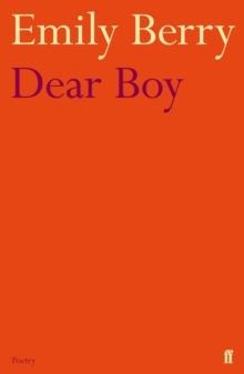DEAR BOY | 9780571284054 | EMILY BERRY