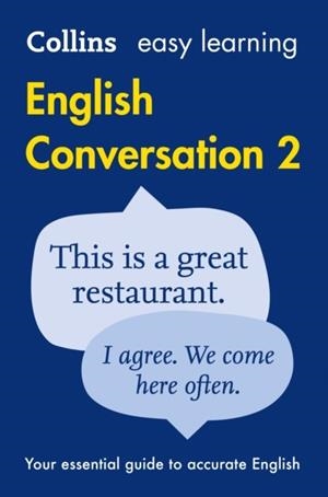 EASY LEARNING ENGLISH CONVERSATION: BOOK 2 SECOND EDITION + AUDIO | 9780008101756
