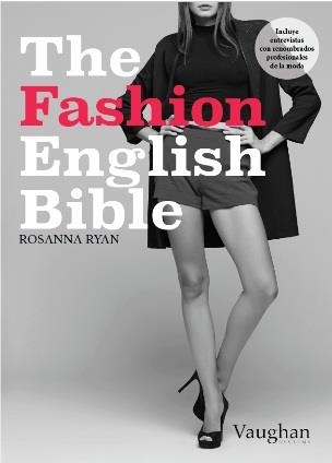 THE FASHION ENGLISH BIBLE | 9788416667062 | Ryan, Rosanna