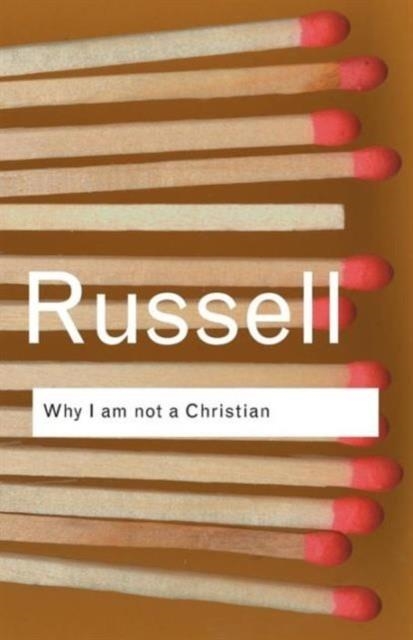 WHY I AM NOT A CHRISTIAN | 9780415325103 | BERTRAND RUSSELL